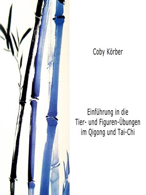 cover image of Einführung in die Tier- und Figuren- Übungen im Qigong und Tai-Chi